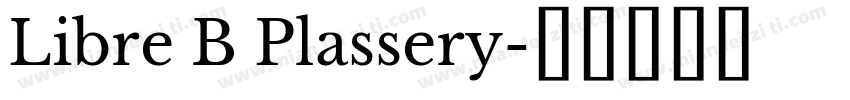 Libre B Plassery字体转换
